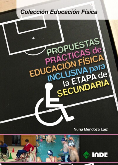 Propuestas prácticas de educación física inclusiva para la etapa de Secundaria