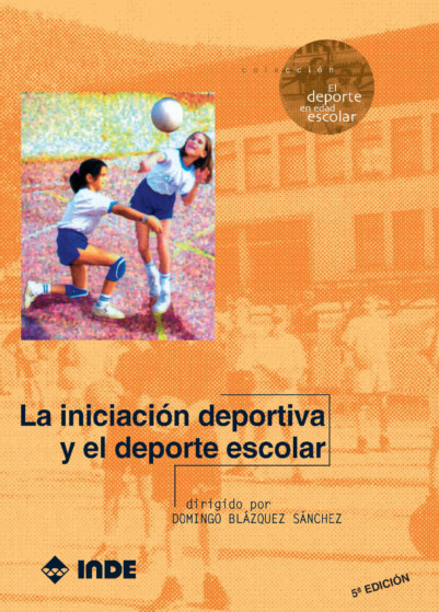 La iniciación deportiva y el deporte escolar