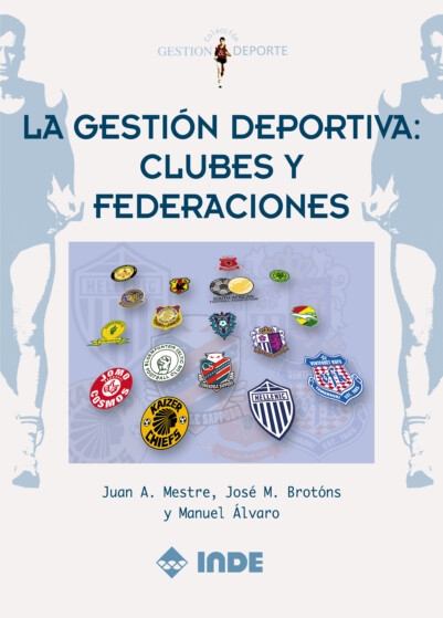 La gestión deportiva: clubes y federaciones