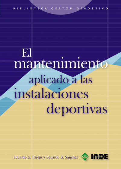 El mantenimiento aplicado a las instalaciones deportivas