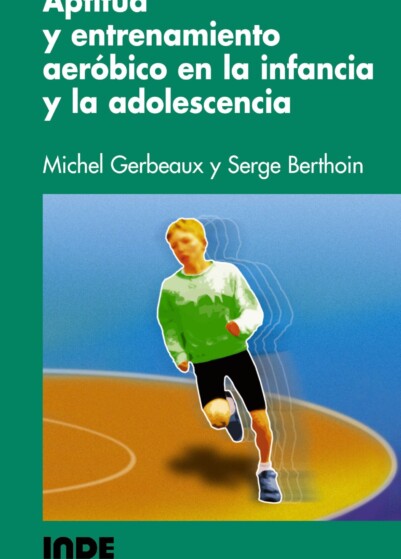 Aptitud y entrenamiento aeróbico en la infancia y la adolescencia