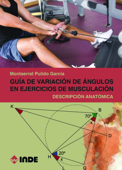 Guía de variación de ángulos en ejercicios de musculación