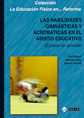 Las habilidades gimnásticas y acrobáticas en el ámbito educativo