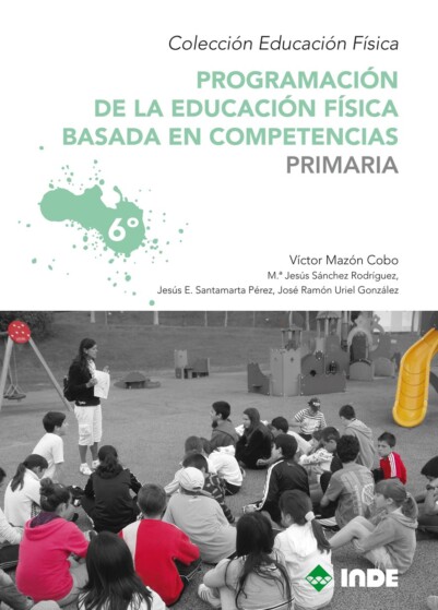 Programación de la educación física basada en competencias.Primaria. 6º